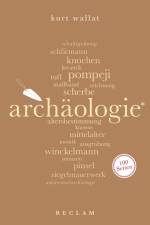 Archäologie. 100 Seiten af Kurt Wallat