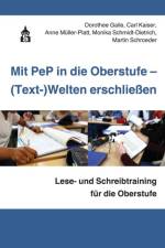 Mit PeP in die Oberstufe - (Text-)Welten erschließen af Dorothee Gaile