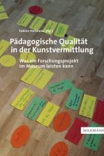 Pädagogische Qualität in der Kunstvermittlung af Fabian Hofmann