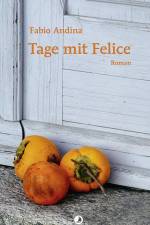 Tage mit Felice