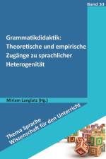 Grammatikdidaktik: Theoretische und empirische Zugänge zu sprachlicher Heterogenität af Miriam Langlotz