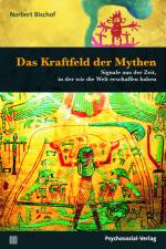 Das Kraftfeld der Mythen af Norbert Bischof