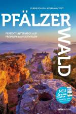 Pfälzer Wald - Perfekt unterwegs auf Premium-Rundwanderwegen af Ulrike Poller