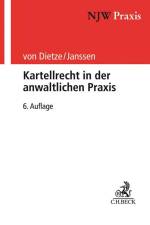 Kartellrecht in der anwaltlichen Praxis af Philipp von Dietze