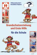 Brandschutzerziehung und Erste Hilfe für die Schule af Philip Junkersdorf