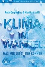 Klima im Wandel. Was wir jetzt tun können af Ruth Omphalius
