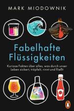 Fabelhafte Flüssigkeiten af Mark Miodownik