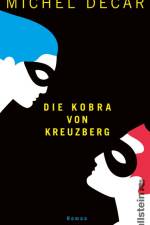 Die Kobra von Kreuzberg af Michel Decar
