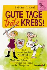 Gute Tage trotz Krebs! af Sabine Dinkel