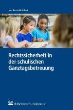 Rechtssicherheit in der schulischen Ganztagsbetreuung af Jens R. Hubert
