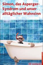 Simon, das Asperger-Syndrom und unser alltäglicher Wahnsinn af Leora Stahl