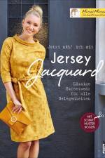Jetzt näh' ich mit Jersey-Jacquard af Mechthild Wichard
