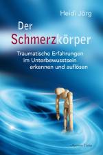 Der Schmerzkörper af Heidi Jörg
