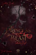 The Princess and the Beast - Tödliche Jagd af Sally Dark