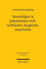 Steuerfolgen in präexistenten zivilrechtlichen Ausgleichsansprüchen af Constantin Kemper