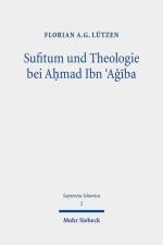 Sufitum und Theologie bei A¿mad Ibn ¿Agiba af Florian A. G. Lützen