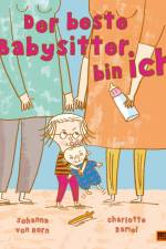 Der beste Babysitter bin ich! af Johanna von Horn