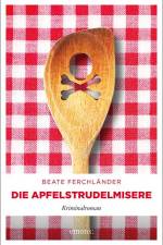 Die Apfelstrudelmisere af Beate Ferchländer