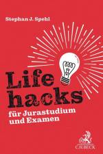 Lifehacks für Jurastudium und Examen af Stephan J. Spehl
