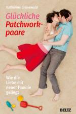 Glückliche Patchworkpaare af Katharina Grünewald