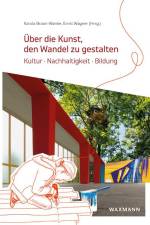 Über die Kunst, den Wandel zu gestalten af Karola Braun-Wanke