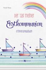 Der Tag meiner Erstkommunion af Heidi Rose