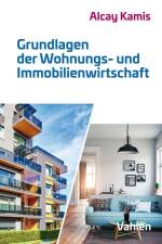 Grundlagen der Wohnungs- und Immobilienwirtschaft af Alcay Kamis