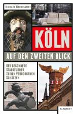 Köln auf den zweiten Blick af Michael Markolwitz