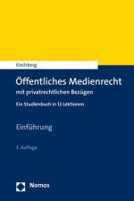 Öffentliches Medienrecht mit privatrechtlichen Bezügen af Christian Kirchberg