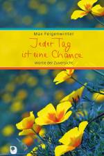Jeder Tag ist eine Chance af Max Feigenwinter