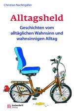 Alltagsheld af Christian Nachtigäller