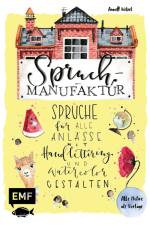Spruch-Manufaktur - Sprüche für alle Anlässe mit Handlettering und Watercolor gestalten af Annett Wötzel