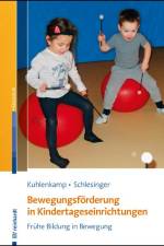 Bewegungsförderung in Kindertageseinrichtungen af Stefanie Kuhlenkamp