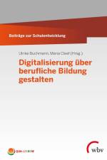 Digitalisierung über berufliche Bildung gestalten af Ulrike Buchmann