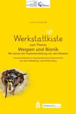 Werkstattkiste zum Thema Wespen und Bionik af Joanna Großkopf