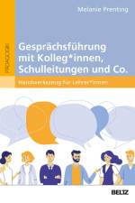Gesprächsführung mit Kolleg_innen, Schulleitungen und Co. af Melanie Prenting