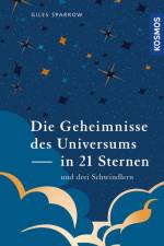Die Geheimnisse des Universums in 21 Sternen (und drei Schwindlern) af Giles Sparrow