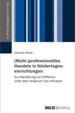 (Multi-)professionelles Handeln in Kindertageseinrichtungen af Gabriele Müller