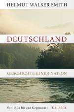 Deutschland af Helmut Walser Smith