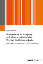 Kompetenz im Umgang mit ethnisch-kultureller Vielfalt im Kinderschutz af Maria Albrecht
