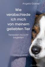 Wie verabschiede ich mich von meinem geliebten Tier af Angela Garner