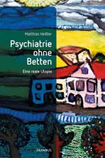 Psychiatrie ohne Betten af Matthias Heißler
