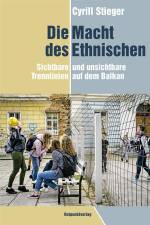 Die Macht des Ethnischen af Cyrill Stieger