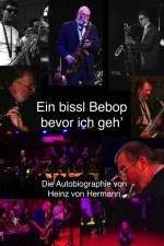Ein bissl Bebop bevor ich geh' af Heinz von Hermann