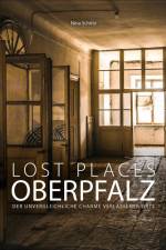 Lost Places Oberpfalz af Nina Schütz