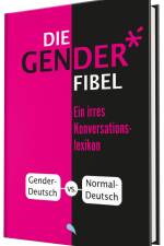 Die Gender-Fibel af Eckhard Kuhla