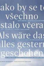 Als wäre das alles gestern geschehen / Jako by se to vSechno stalo vcera af Radka Denemarková