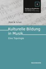 Kulturelle Bildung in Musik af Peter W. Schatt