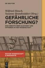 Gefährliche Forschung? af Susanne Brandtstädter