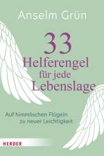 33 Helferengel für jede Lebenslage af Anselm Grun